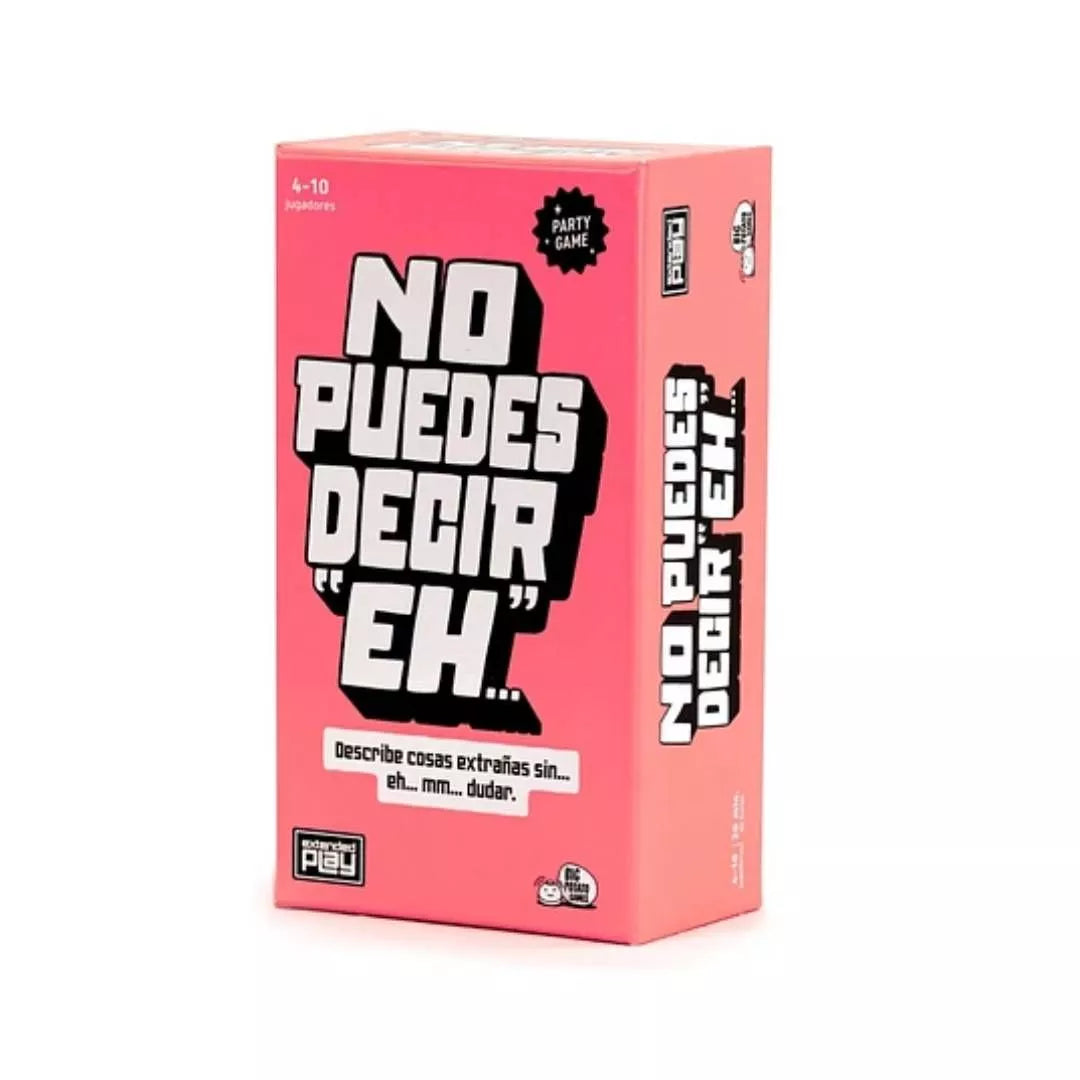 No Puedes Decir Eh!