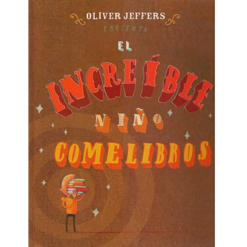 Libro El Increíble Niño Comelibros